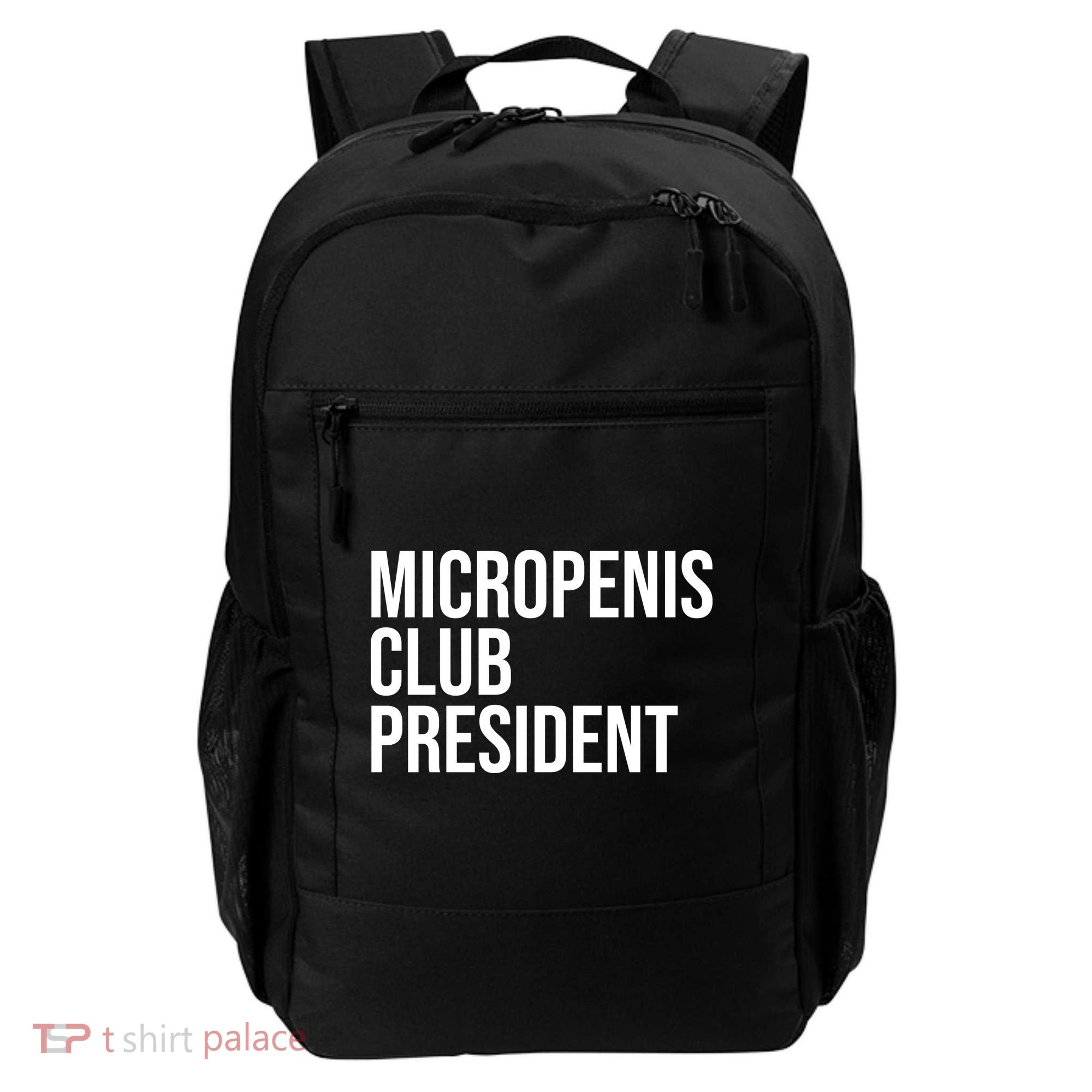 Micropenis Club President Funny Meme Sarcastic Stupid Cringe Backpack