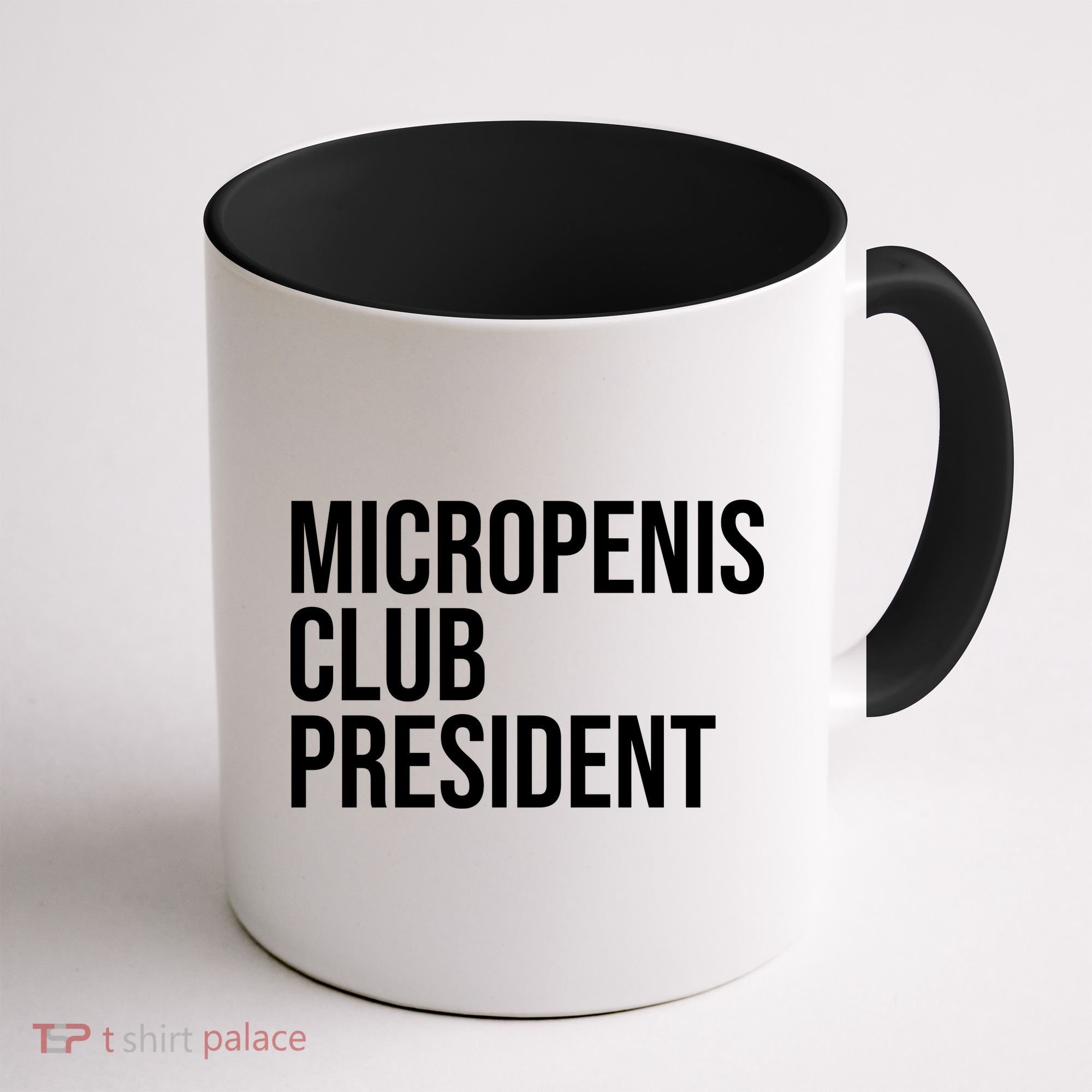 Micropenis Club President Funny Meme Sarcastic Stupid Cringe Coffee Mug