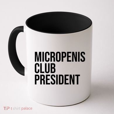Micropenis Club President Funny Meme Sarcastic Stupid Cringe Coffee Mug