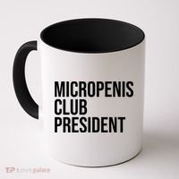 Micropenis Club President Funny Meme Sarcastic Stupid Cringe Coffee Mug thumb 0