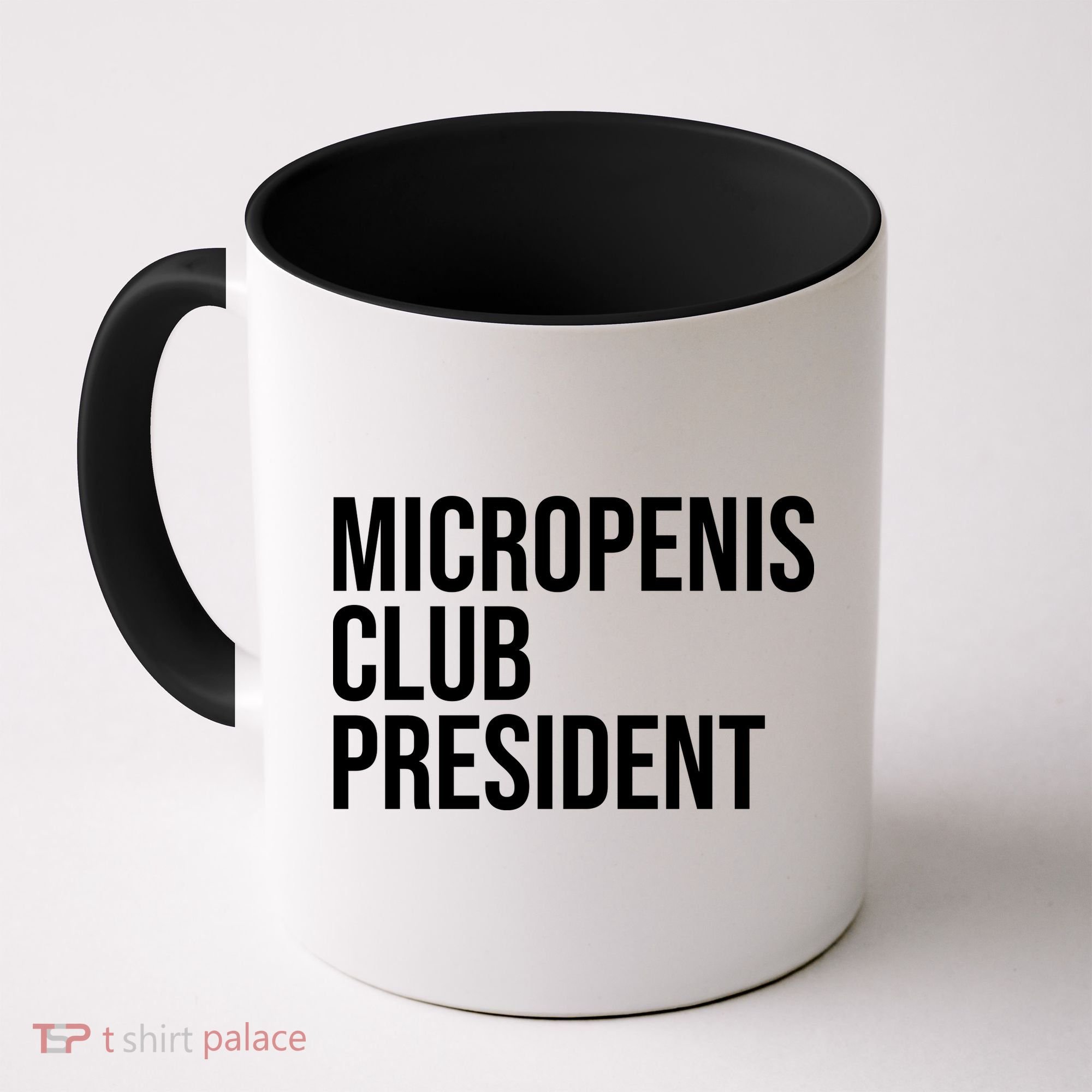 Micropenis Club President Funny Meme Sarcastic Stupid Cringe Coffee Mug