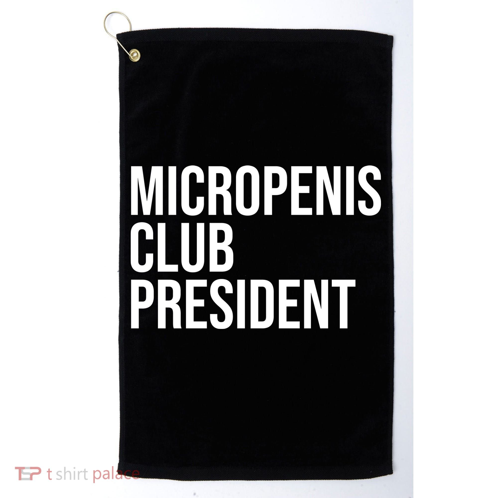 Micropenis Club President Funny Meme Sarcastic Stupid Cringe Golf Towel