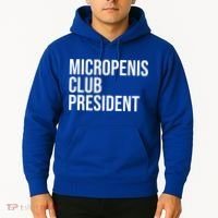 Micropenis Club President Funny Meme Sarcastic Stupid Cringe Hoodie thumb 2