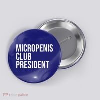 Micropenis Club President Funny Meme Sarcastic Stupid Cringe Button thumb 0