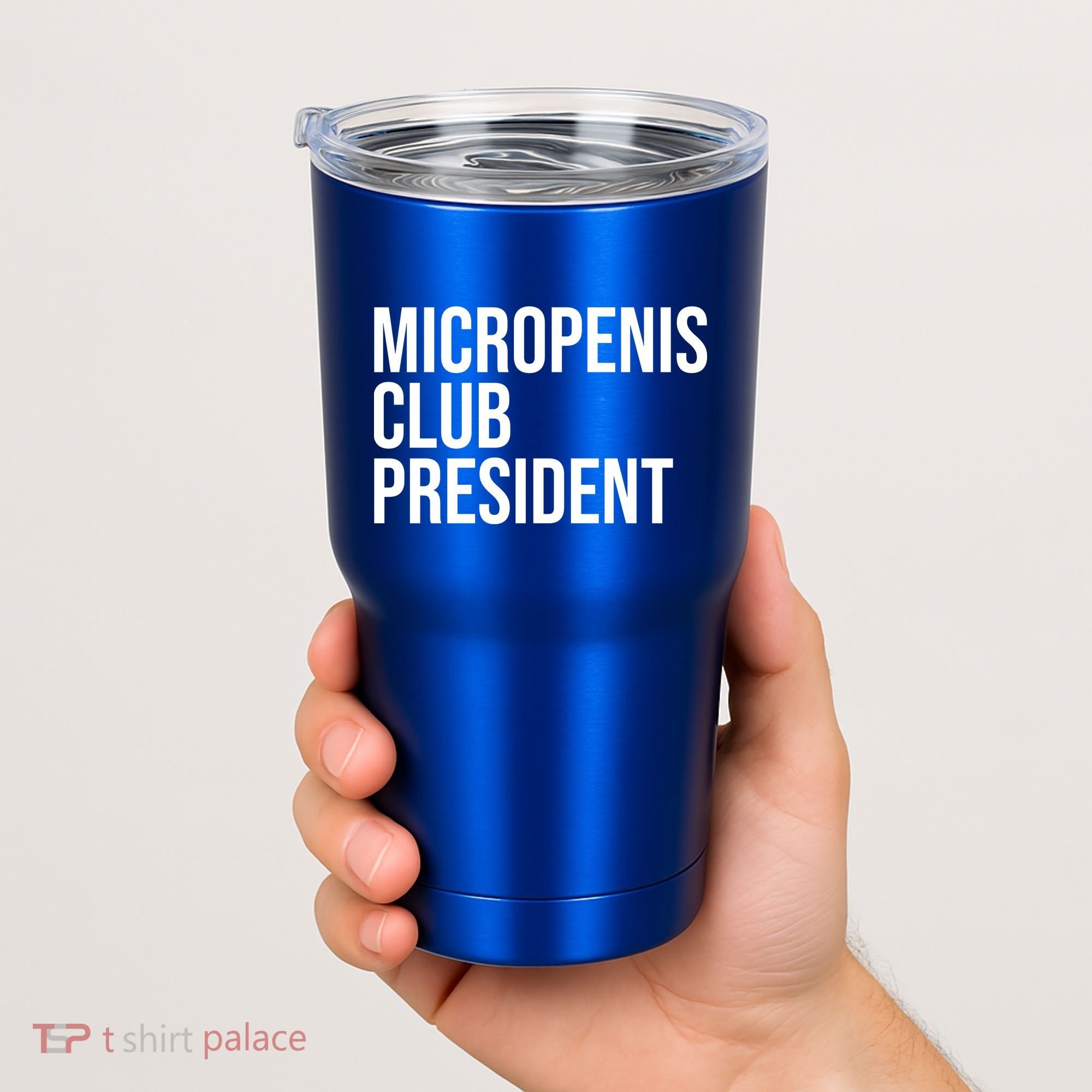Micropenis Club President Funny Meme Sarcastic Stupid Cringe Tumbler