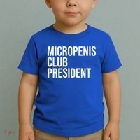 Micropenis Club President Funny Meme Sarcastic Stupid Cringe Toddler T-Shirt thumb 2