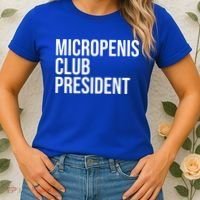 Micropenis Club President Funny Meme Sarcastic Stupid Cringe Women's T-Shirt thumb 2