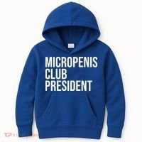 Micropenis Club President Funny Meme Sarcastic Stupid Cringe Kids Hoodie thumb 0