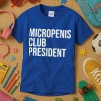 Micropenis Club President Funny Meme Sarcastic Stupid Cringe Kids T-Shirt thumb 3