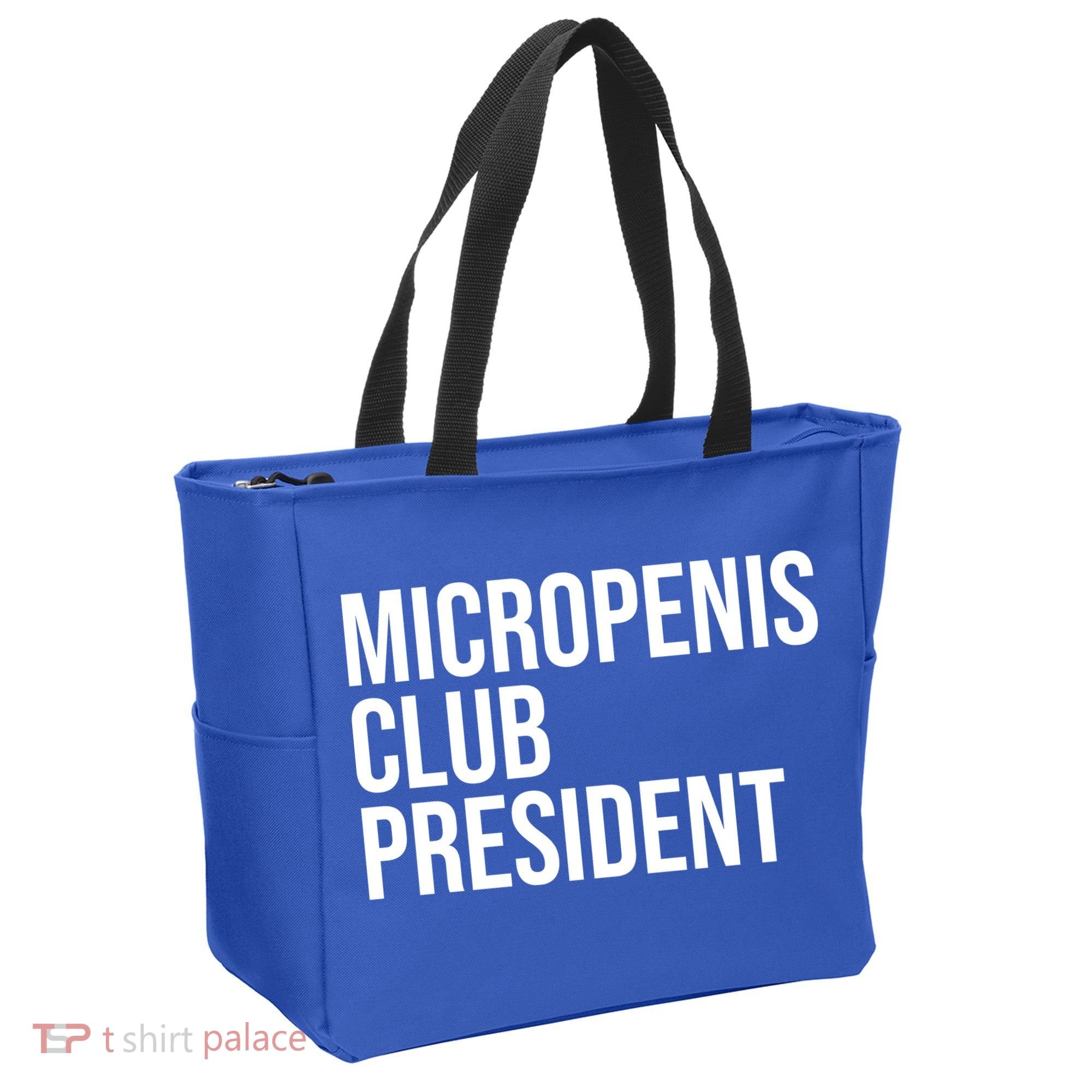 Micropenis Club President Funny Meme Sarcastic Stupid Cringe Tote Bag