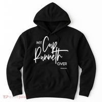 My Cups Runneth Over Joy Peace Hope and Love Hoodie thumb 0