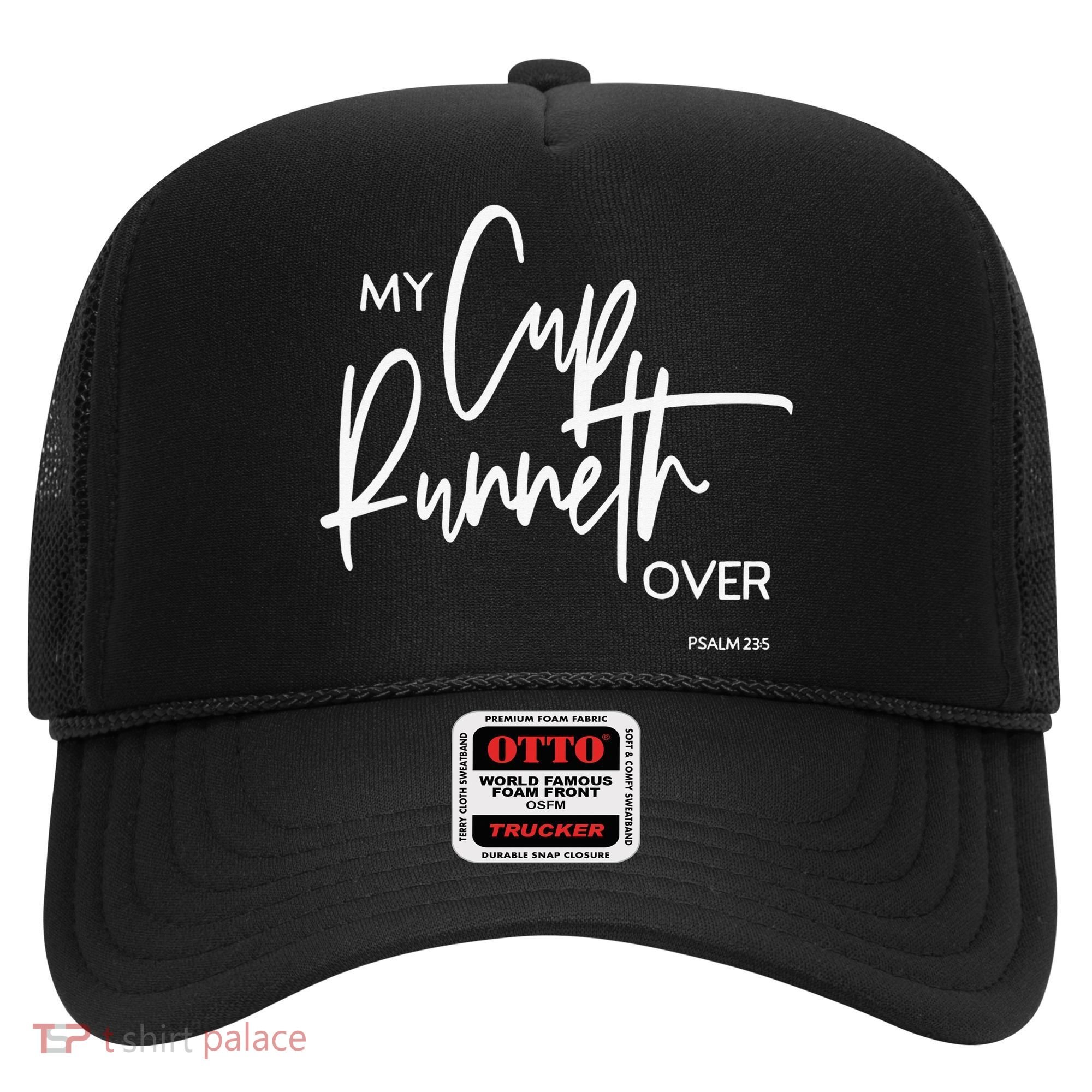 My Cups Runneth Over Joy Peace Hope and Love Hat