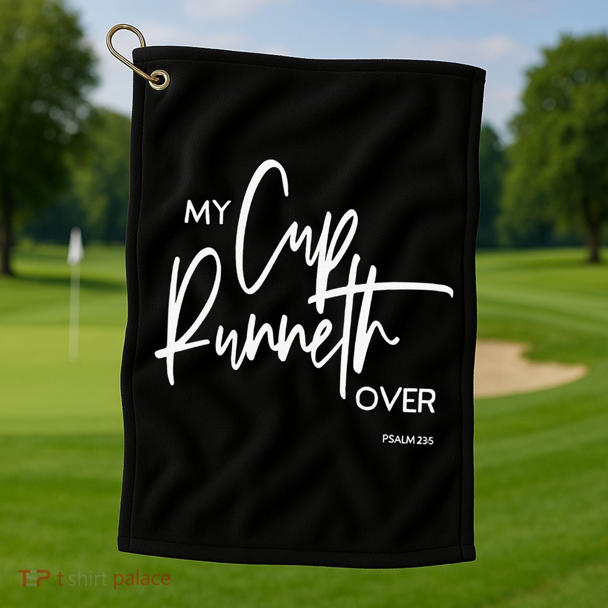 My Cups Runneth Over Joy Peace Hope and Love Golf Towel