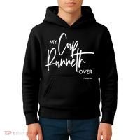 My Cups Runneth Over Joy Peace Hope and Love Kids Hoodie thumb 4
