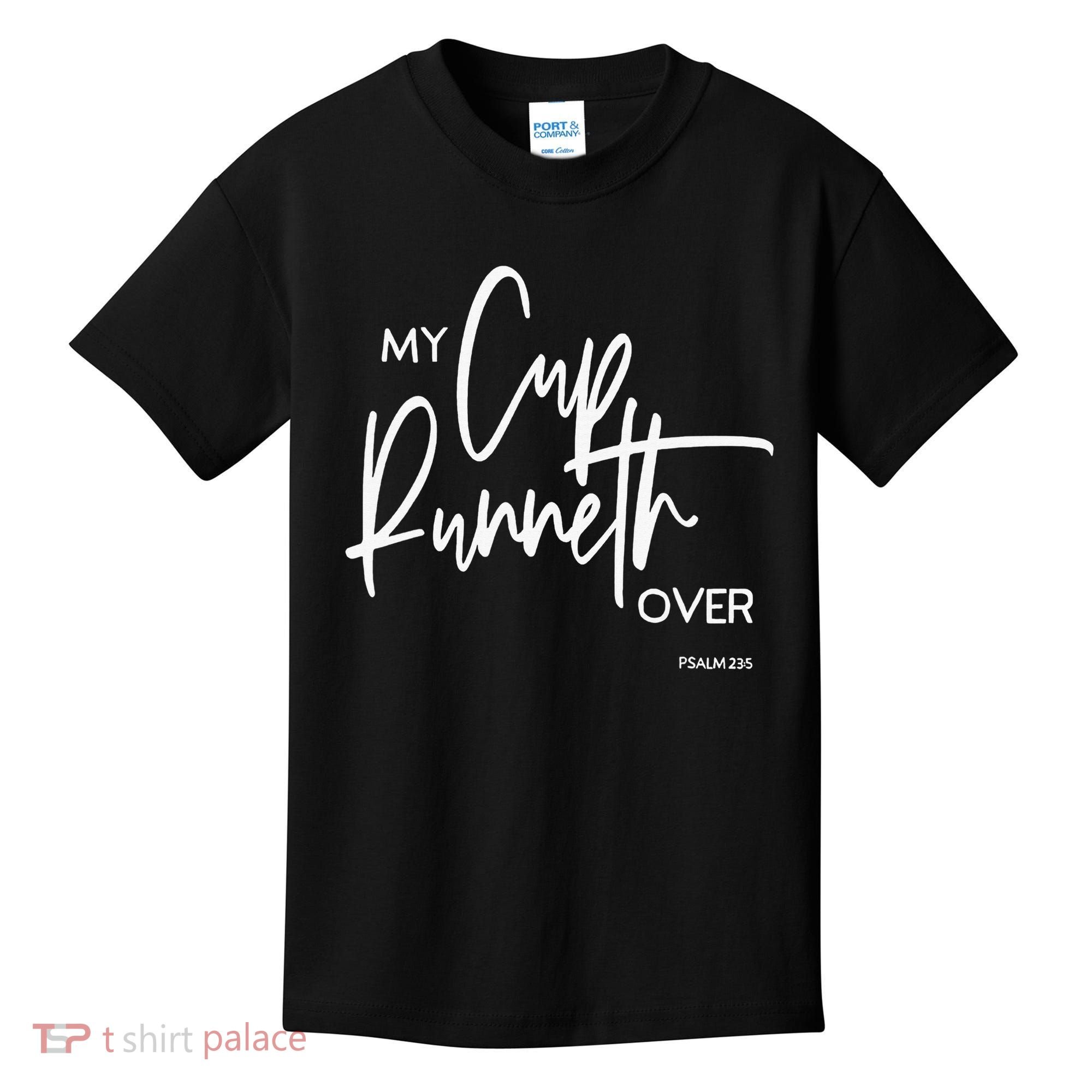 My Cups Runneth Over Joy Peace Hope and Love Kids T-Shirt