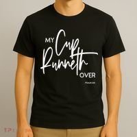 My Cup Runneth Over Psalm 235 Bible Verse Christian Faith  T-Shirt thumb 3