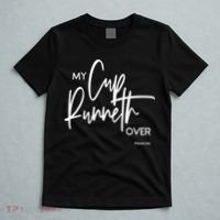 My Cup Runneth Over Psalm 235 Bible Verse Christian Faith  T-Shirt thumb 5