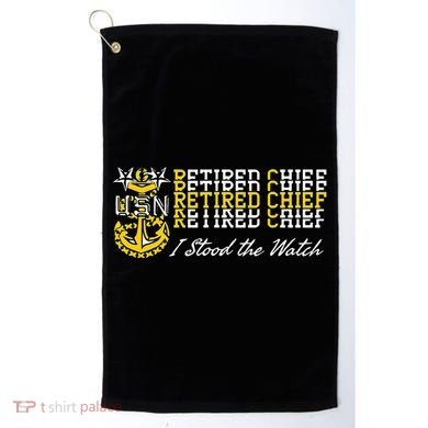 Master Chief Retired I Stood The Watch Golf Towel