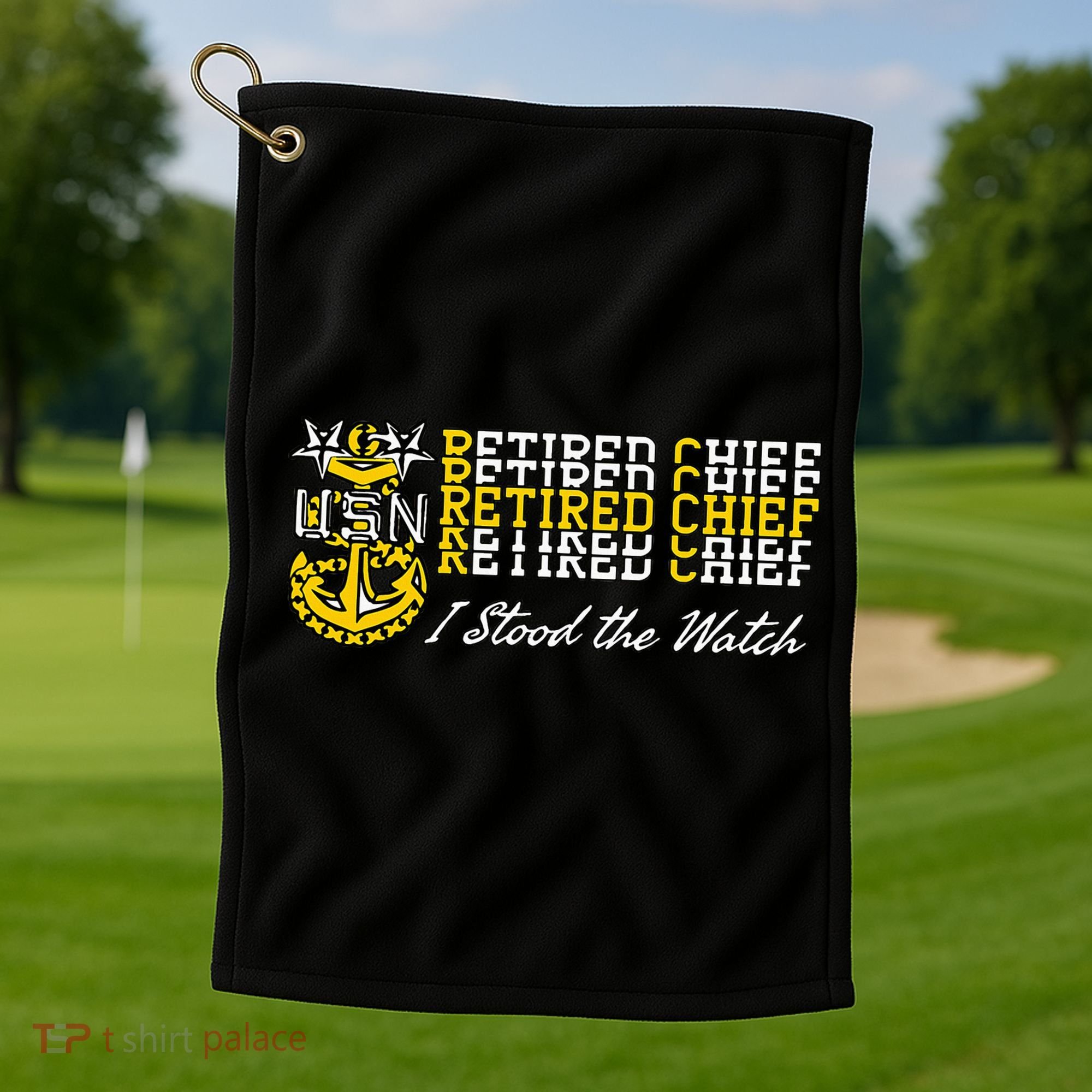 Master Chief Retired I Stood The Watch Golf Towel