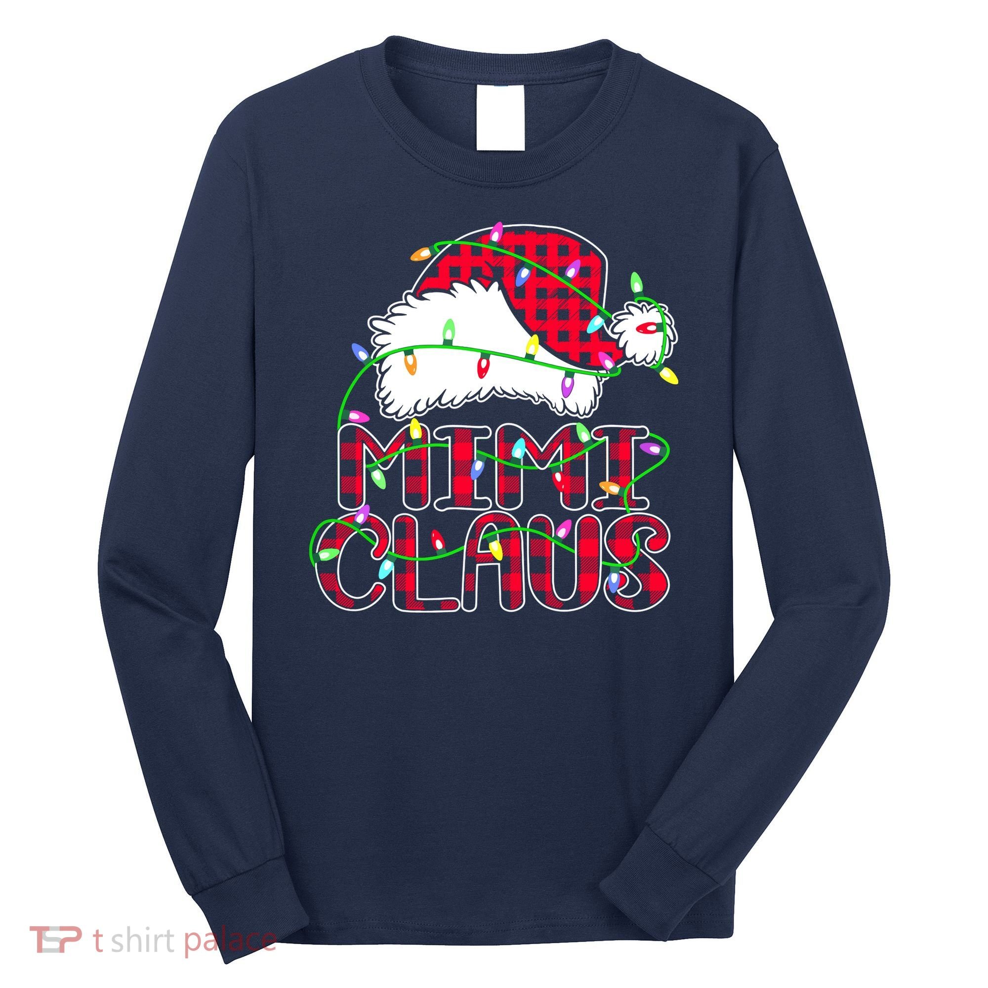 Mimi Claus Shirt Christmas Lights Pajama Family Matching Long Sleeve Shirt