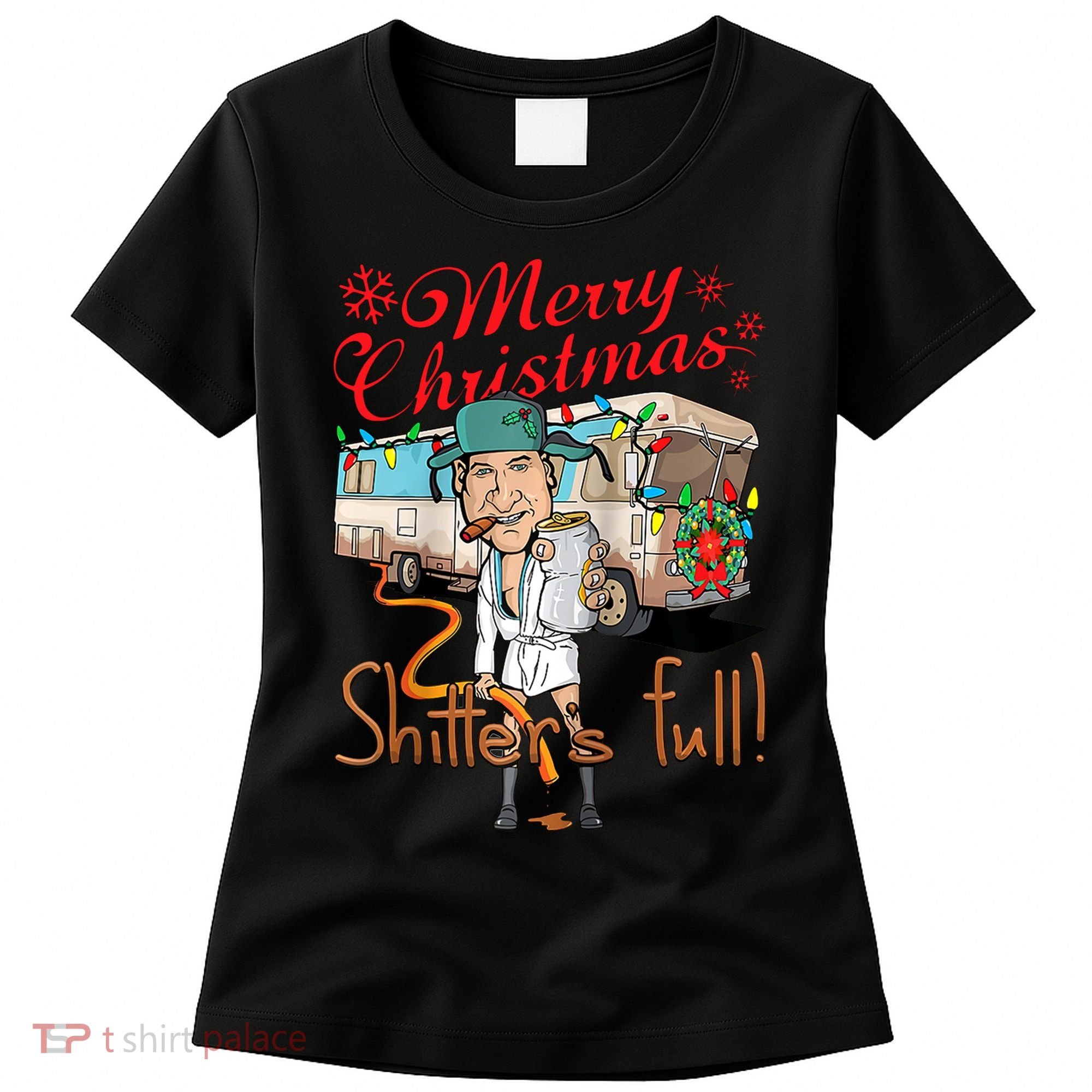 Merry Christmas Shitter's Full Women's T-Shirt