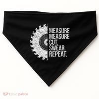 Measure Cut Swear Funny Handyman Dad FatherS Day USA-Made Doggie Bandana thumb 0