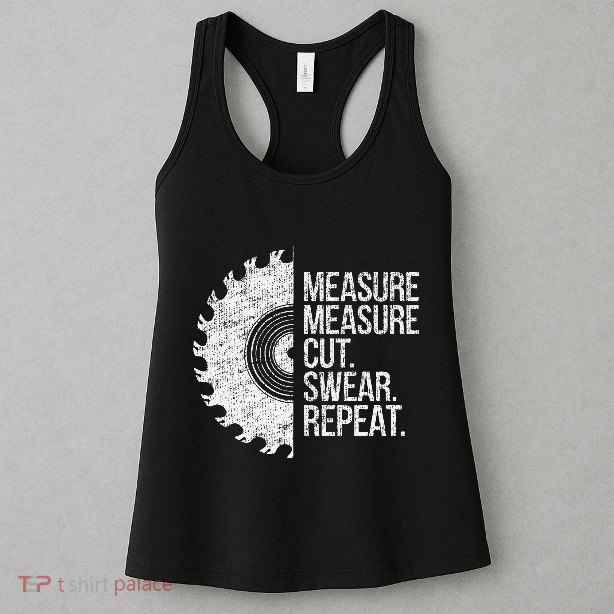 Measure Cut Swear Funny Handyman Dad FatherS Day Women's Tank Top