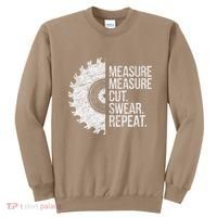 Measure Cut Swear Funny Handyman Dad FatherS Day Sweatshirt thumb 0