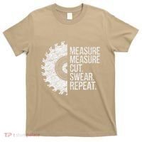 Measure Cut Swear Funny Handyman Dad FatherS Day T-Shirt thumb 0