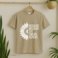 Measure Cut Swear Funny Handyman Dad FatherS Day T-Shirt thumb 2