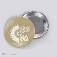 Measure Cut Swear Funny Handyman Dad FatherS Day Button thumb 0