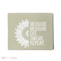 Measure Cut Swear Funny Handyman Dad FatherS Day Mousepad thumb 0