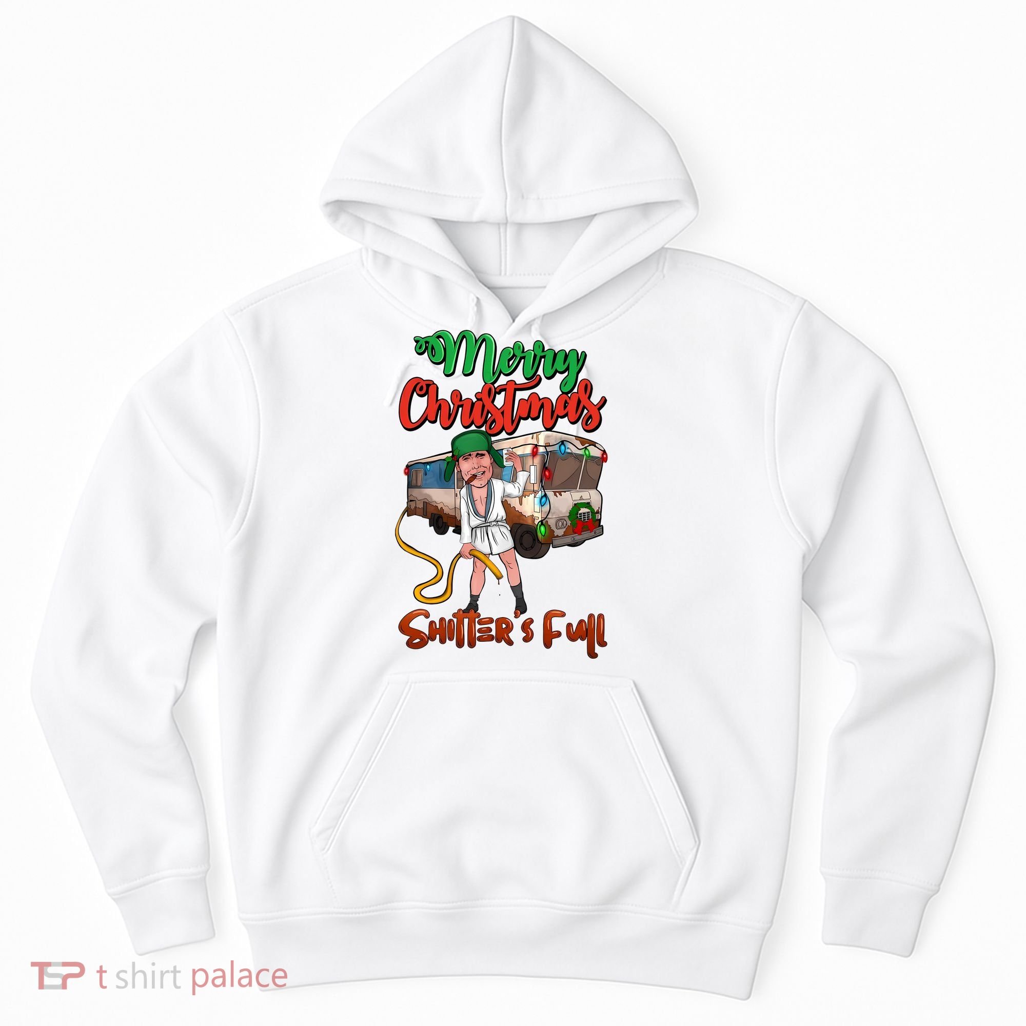 Merry Christmas Shitters Full Funny Christmas Vacation Hoodie