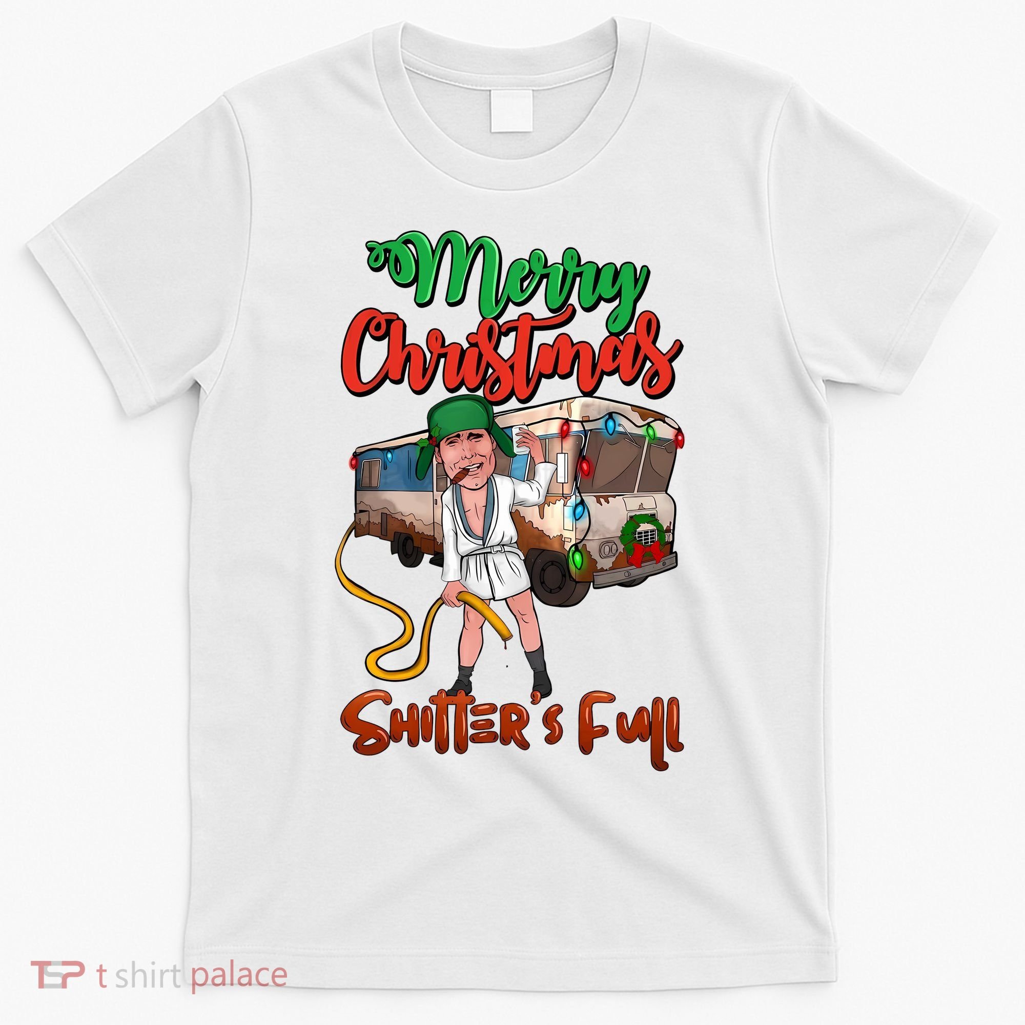 Merry Christmas Shitters Full Funny Christmas Vacation T-Shirt
