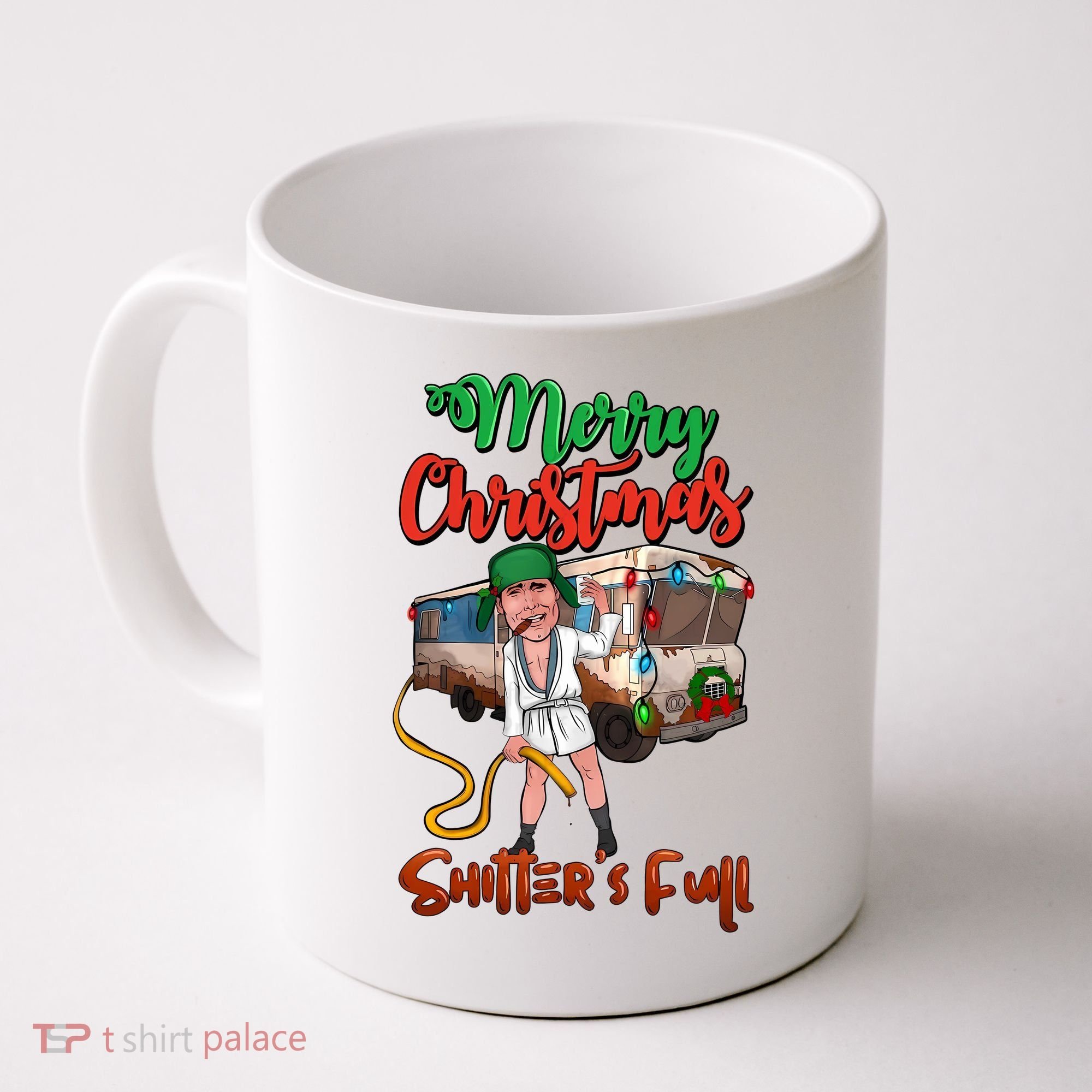 Merry Christmas Shitters Full Funny Christmas Vacation Coffee Mug