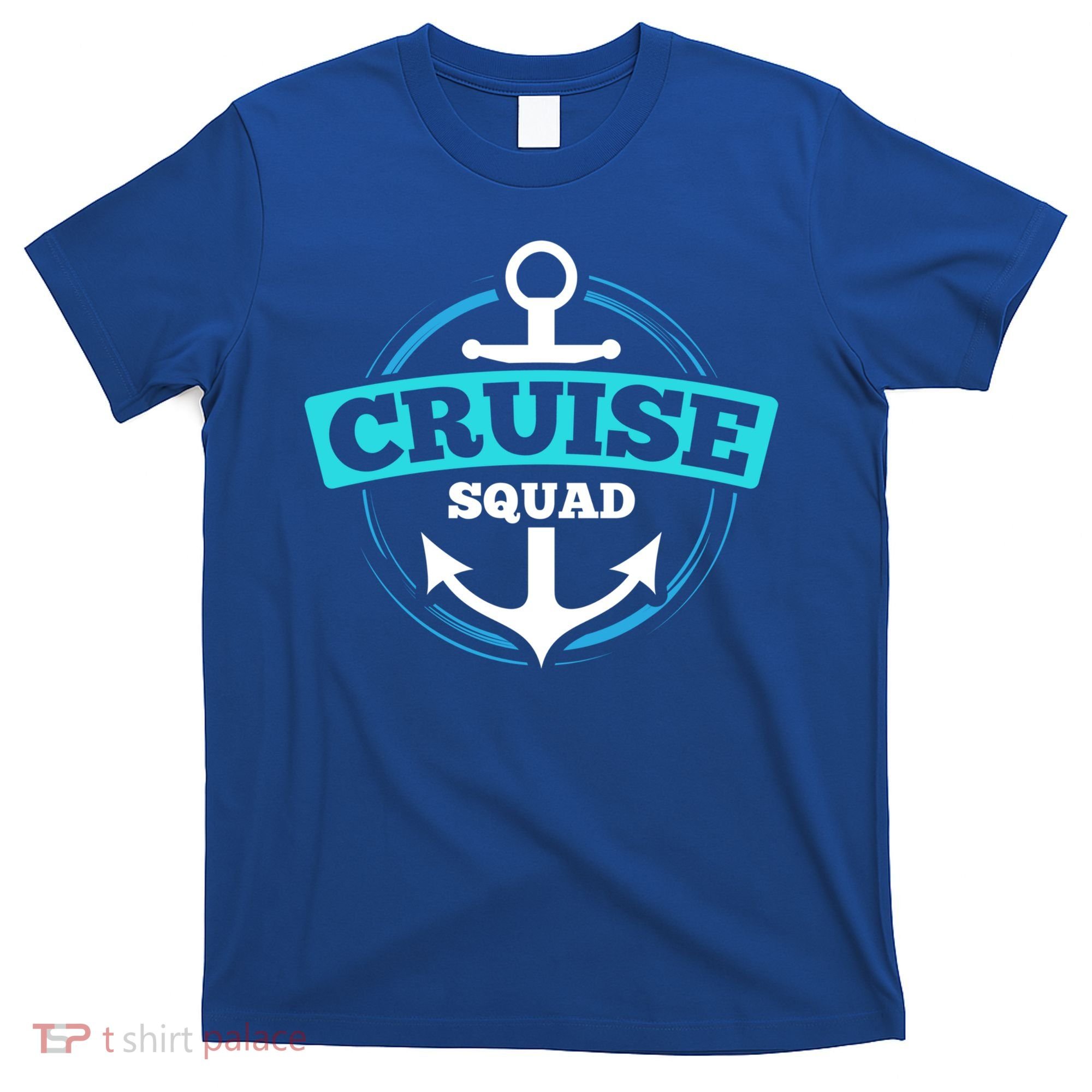 Matching Cruise Squad Funny Gift For Cruise Trip Vacation Cool Gift T-Shirt