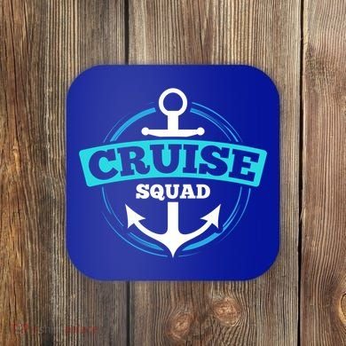 Matching Cruise Squad Funny Gift For Cruise Trip Vacation Cool Gift Coaster