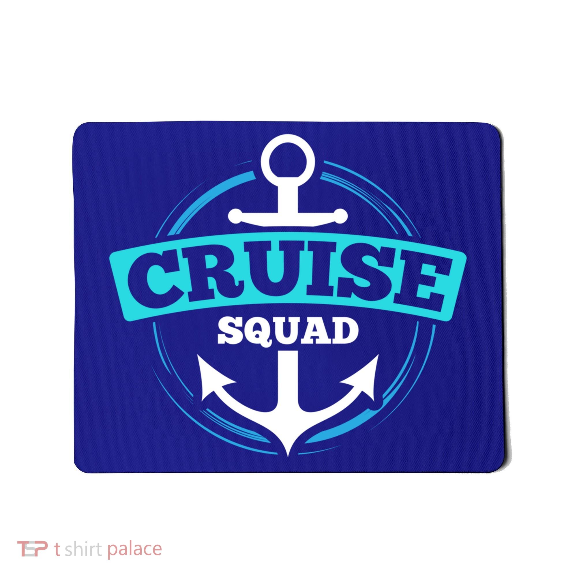 Matching Cruise Squad Funny Gift For Cruise Trip Vacation Cool Gift Mousepad