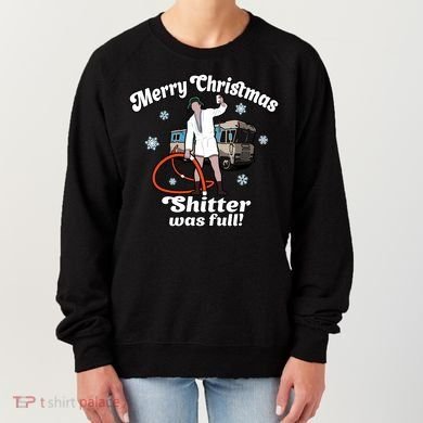 Christmas Vacation Merry Christmas Shitters Full Christmas Ugly Women's Sweatshirt