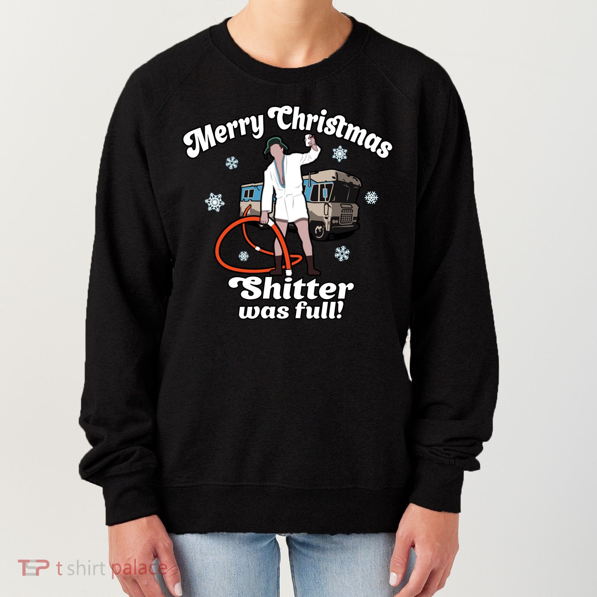 Christmas Vacation Merry Christmas Shitters Full Christmas Ugly Women's Sweatshirt