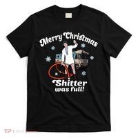 Christmas Vacation Merry Christmas Shitters Full Christmas Ugly T-Shirt thumb 0