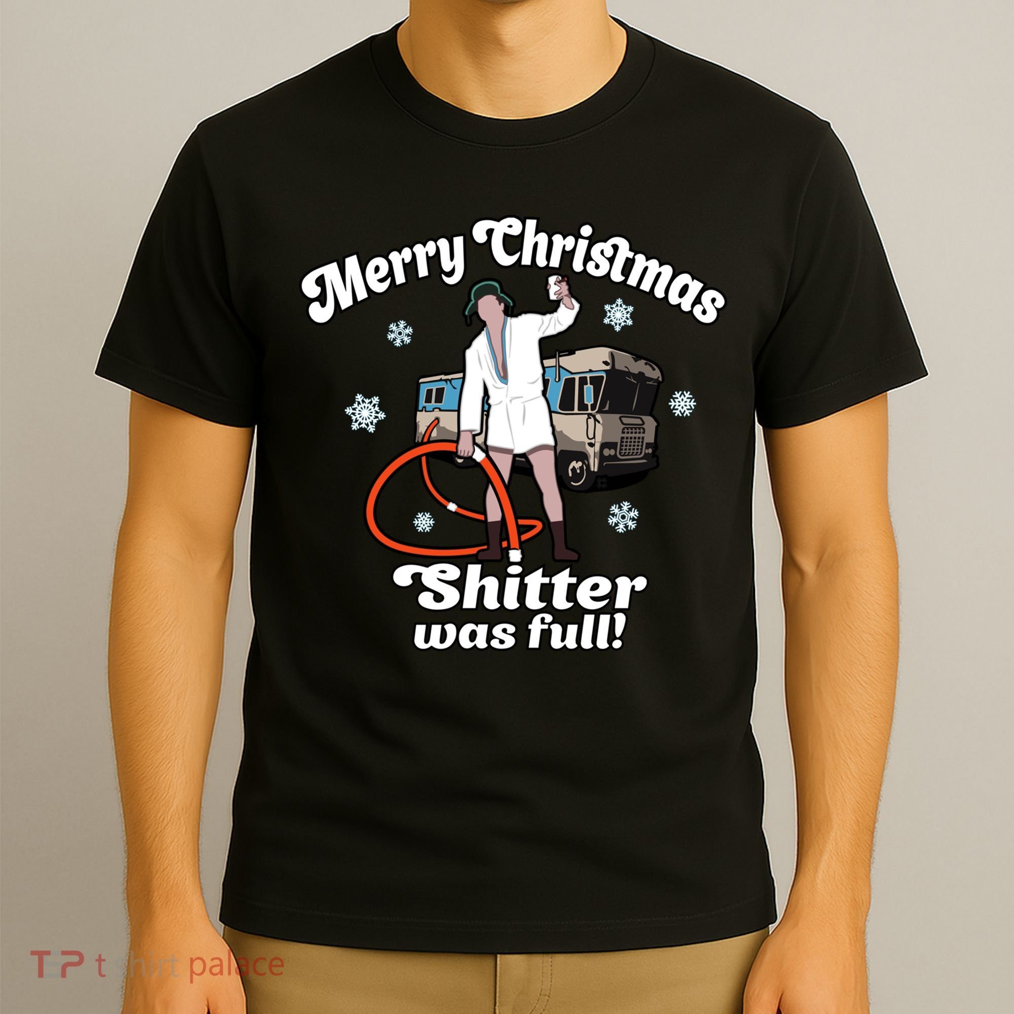 Christmas Vacation Merry Christmas Shitters Full Christmas Ugly T-Shirt
