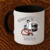 Christmas Vacation Merry Christmas Shitters Full Christmas Ugly Coffee Mug thumb 2