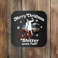 Christmas Vacation Merry Christmas Shitters Full Christmas Ugly Coaster thumb 0