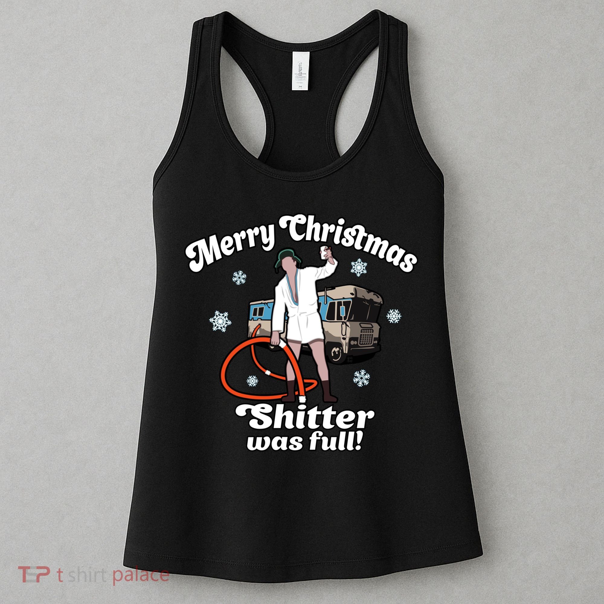 Christmas Vacation Merry Christmas Shitters Full Christmas Ugly Women's Tank Top