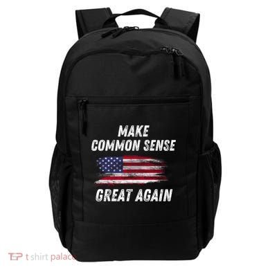 Make Common Sense Great Again Funny Saying Trending Gift Backpack