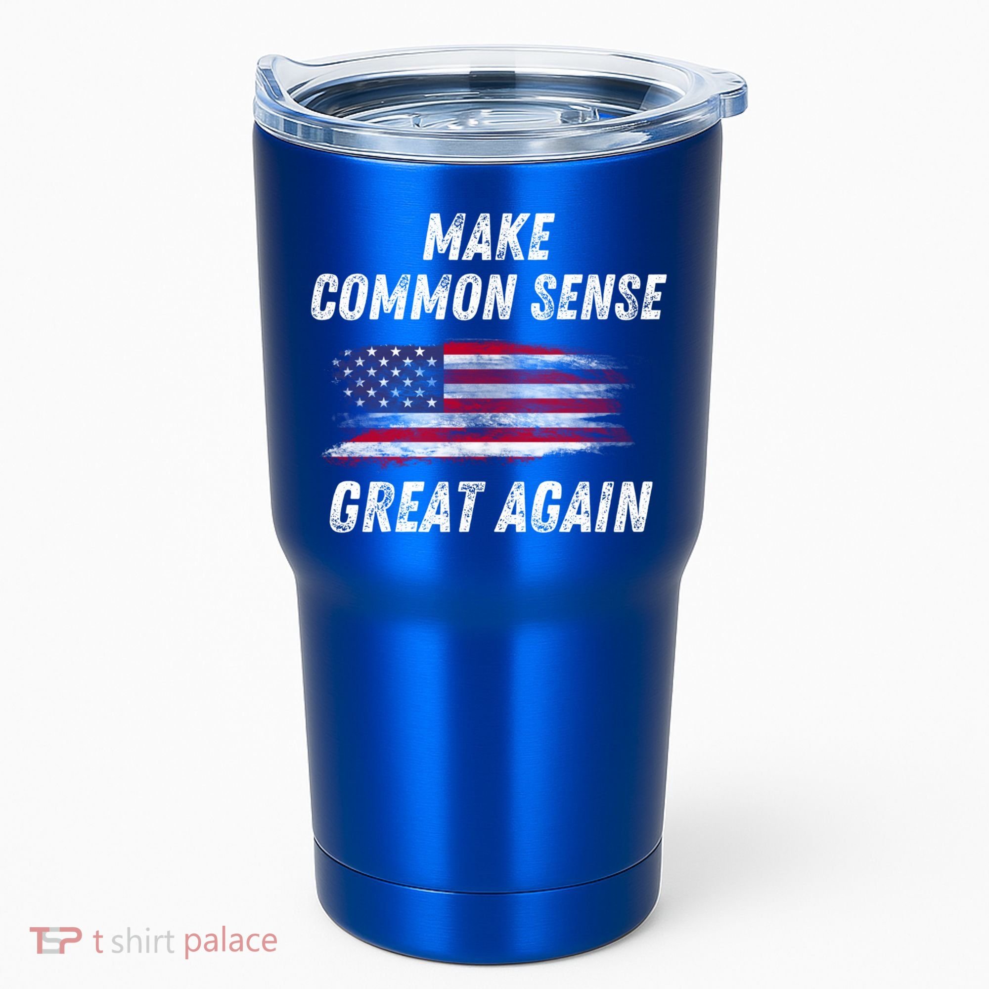 Make Common Sense Great Again Funny Saying Trending Gift Tumbler