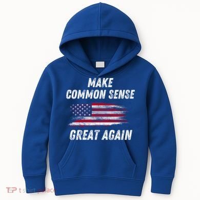 Make Common Sense Great Again Funny Saying Trending Gift Kids Hoodie