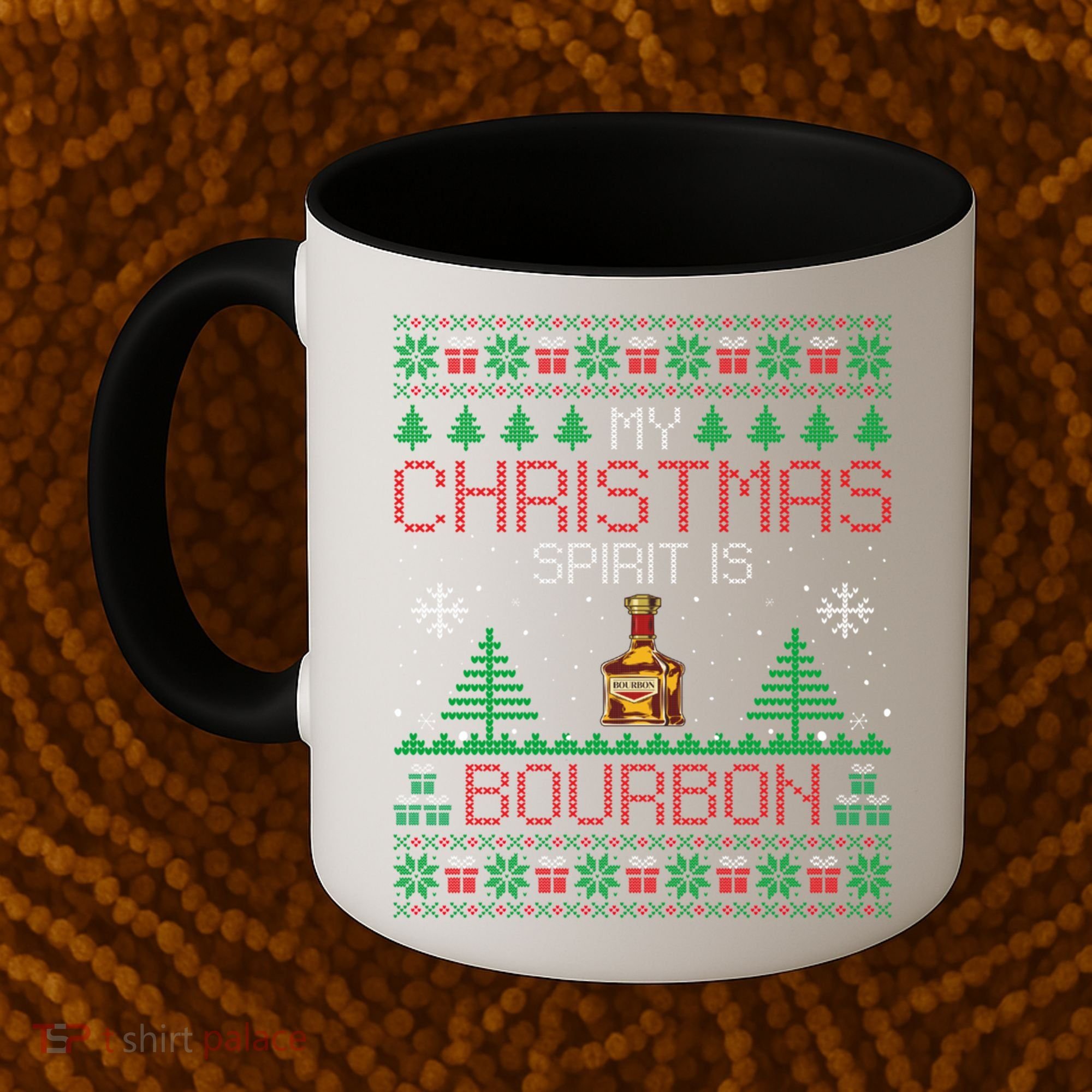My Christmas Spirit Is Bourbon Bourbon Ugly Christmas Gift Coffee Mug