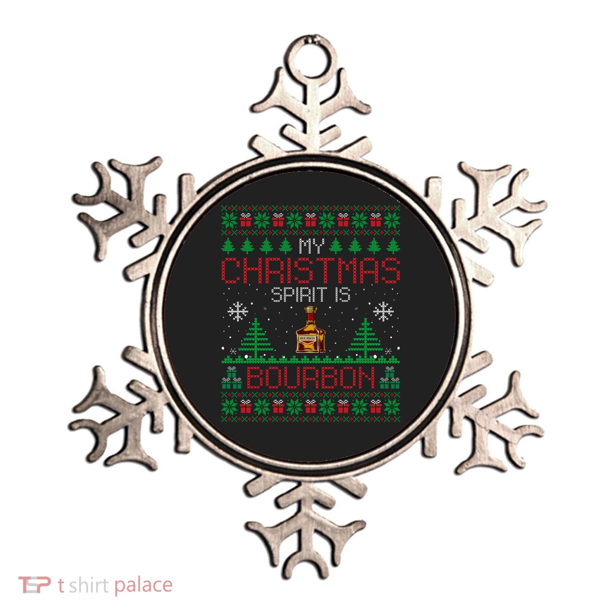 My Christmas Spirit Is Bourbon Bourbon Ugly Christmas Gift Ornament